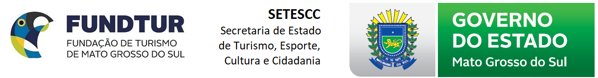 FUNDTUR, SETESCC e Governo do Estado de Mato Grosso do Sul